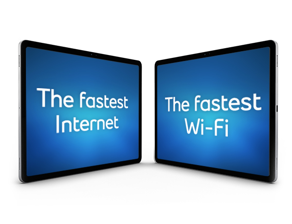 The fastest Internet The fastest Wi-Fi